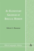 An Elementary Grammar of Biblical Hebrew An Elementary Grammar of Biblical Hebrew