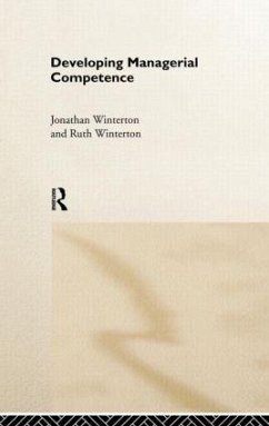 Developing Managerial Competence - Winterton, Jonathan; Winterton, Ruth