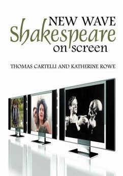 New Wave Shakespeare on Screen - Cartelli, Thomas; Rowe, Katherine