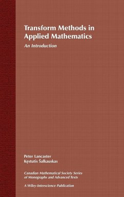 Transform Methods in Applied Mathematics - Lancaster, Peter; &