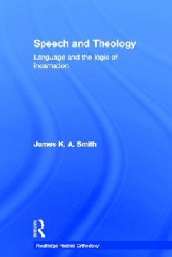 Speech and Theology - Smith, James K. A.