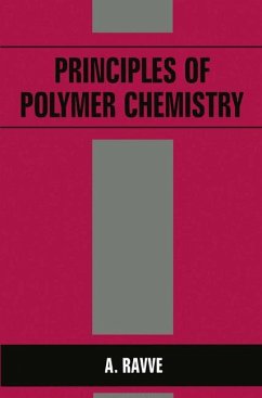 Principles of Polymer Chemistry - Ravve, A.