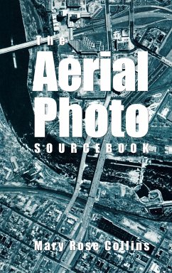 The Aerial Photo Sourcebook - Collins, Mary Rose
