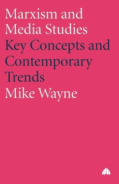 Marxism And Media Studies - Wayne, Mike