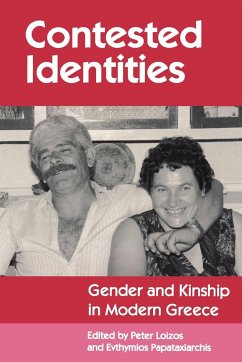 Contested Identities - Loizos, Peter / Papataxiarchis, Evthmios (eds.)