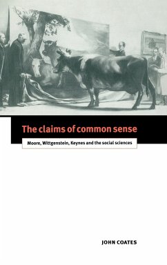 The Claims of Common Sense - Coates, John; Coates, J.
