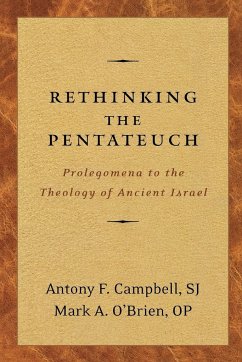 Rethinking the Pentateuch - Campbell, Antony F. Sj; O'brien, Mark A.