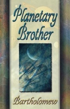 Planetary Brother - Bartholomew