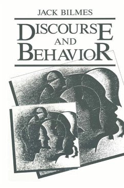Discourse and Behavior - Bilmes, J.