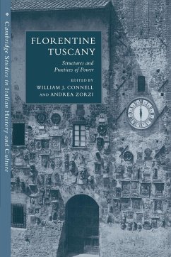 Florentine Tuscany - Connell, William J. / Zorzi, Andrea (eds.)