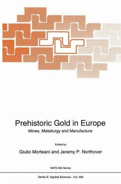 Prehistoric Gold in Europe - Morteani, G. / Northover, Jeremy P. (Hgg.)
