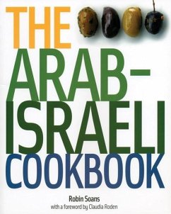 The Arab-Israeli Cookbook - Recipes - Soans, Robin