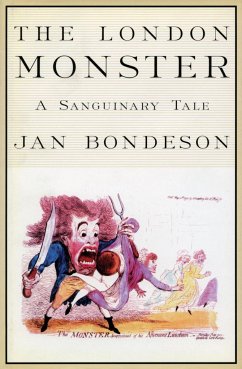 The London Monster - Bondeson, Jan