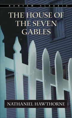 The House of the Seven Gables - Hawthorne, Nathaniel