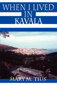 When I Lived in Kavala - Tius, Mary M.