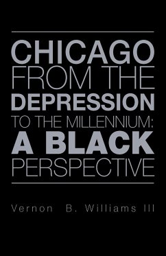 CHICAGO FROM THE DEPRESSION TO THE MILLENNIUM