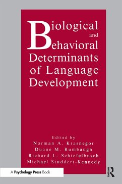 Biological and Behavioral Determinants of Language Development