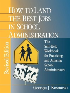How to Land the Best Jobs in School Administration - Kosmoski, Georgia J.