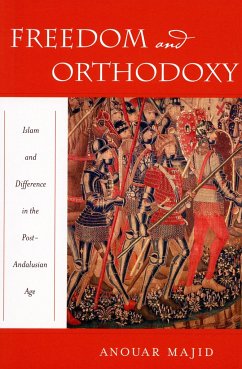 Freedom and Orthodoxy - Majid, Anouar