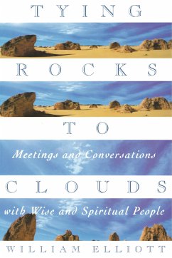 Tying Rocks to Clouds - Elliott, William