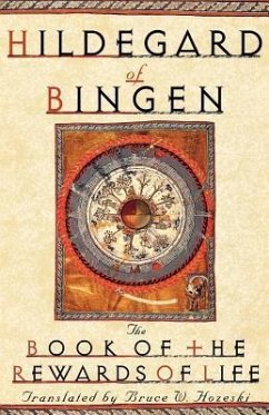 The Book of the Rewards of Life - Hildegard Of Bingen; Hozeski, Bruce W