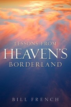 Lessons From Heaven's Borderland - French, Bill