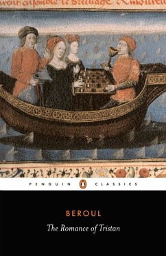 The Romance of Tristan: The Tale of Tristan's Madness - Beroul