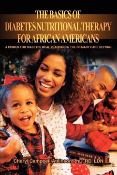 The Basics Of Diabetes Nutritional Therapy For African Americans - Atkinson, Cheryl Campbell