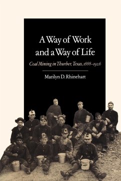 A Way of Work and a Way of Life - Rhinehart, Marilyn D.