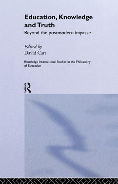 Education, Knowledge and Truth - Carr, David (ed.)