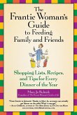 The Frantic Woman's Guide to Feeding Family and Friends