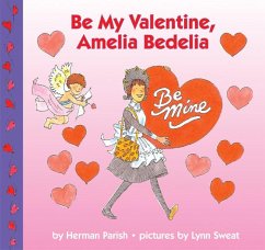 Be My Valentine, Amelia Bedelia - Parish, Herman