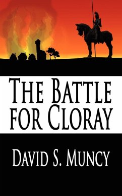 The Battle for Cloray - Muncy, David S.