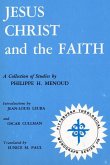 Jesus Christ and the Faith: A Collection of Studies