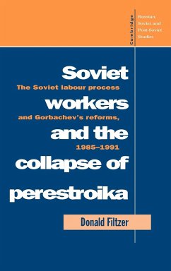 Soviet Workers and the Collapse of Perestroika - Filtzer, Donald; Donald, Filtzer