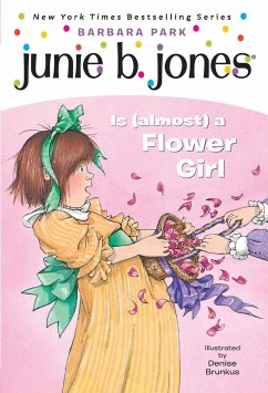 Junie B. Jones #13: Junie B. Jones Is (Almost) a Flower Girl - Park, Barbara