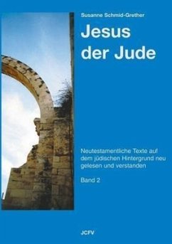 Jesus der Jude Band 2 - Schmid-Grether, Susanne