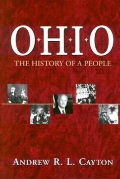 Ohio: The History of a People - Cayton, Andrew R. L.