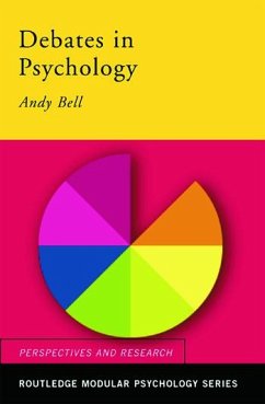 Debates in Psychology - Bell, Andy