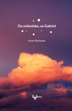 Du människa, sa Gabriel - Michelsen, Randi