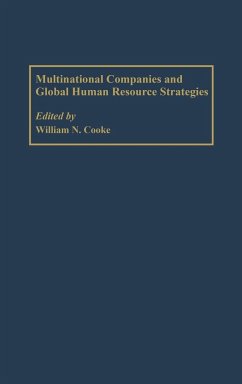 Multinational Companies and Global Human Resource Strategies - Cooke, William