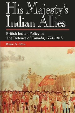 His Majesty's Indian Allies - Allen, Robert S