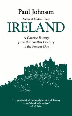 Ireland: A Concise History from the Twelfth Century to the Present Day - Johnson, Paul