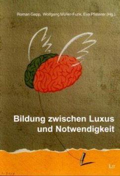 Bildung zwischen Luxus und Notwendigkeit