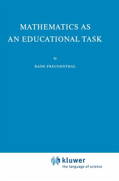 Mathematics as an Educational Task - Freudenthal, Hans