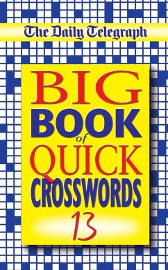 The Daily Telegraph Big Book of Quick Crosswords 13 - Telegraph Group Limited