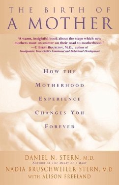 The Birth of a Mother - Stern, Daniel N; Bruschweiler-Stern, Nadia