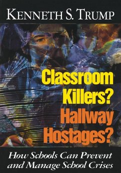 Classroom Killers? Hallway Hostages? - Trump, Kenneth S.