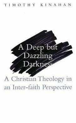 Deep But Dazzling Darkness - Kinahan, Timothy