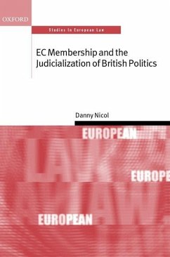 E C Membership and the Judicialization of British Politics ( S.E.L. ) - Nicol, Danny